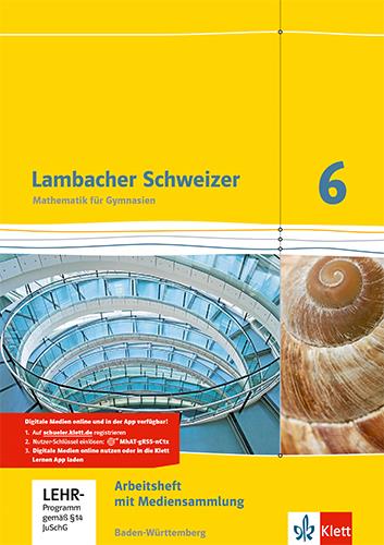 Lambacher Schweizer Mathematik 6. Arbeitsheft plus Lösungsheft und Lernsoftware