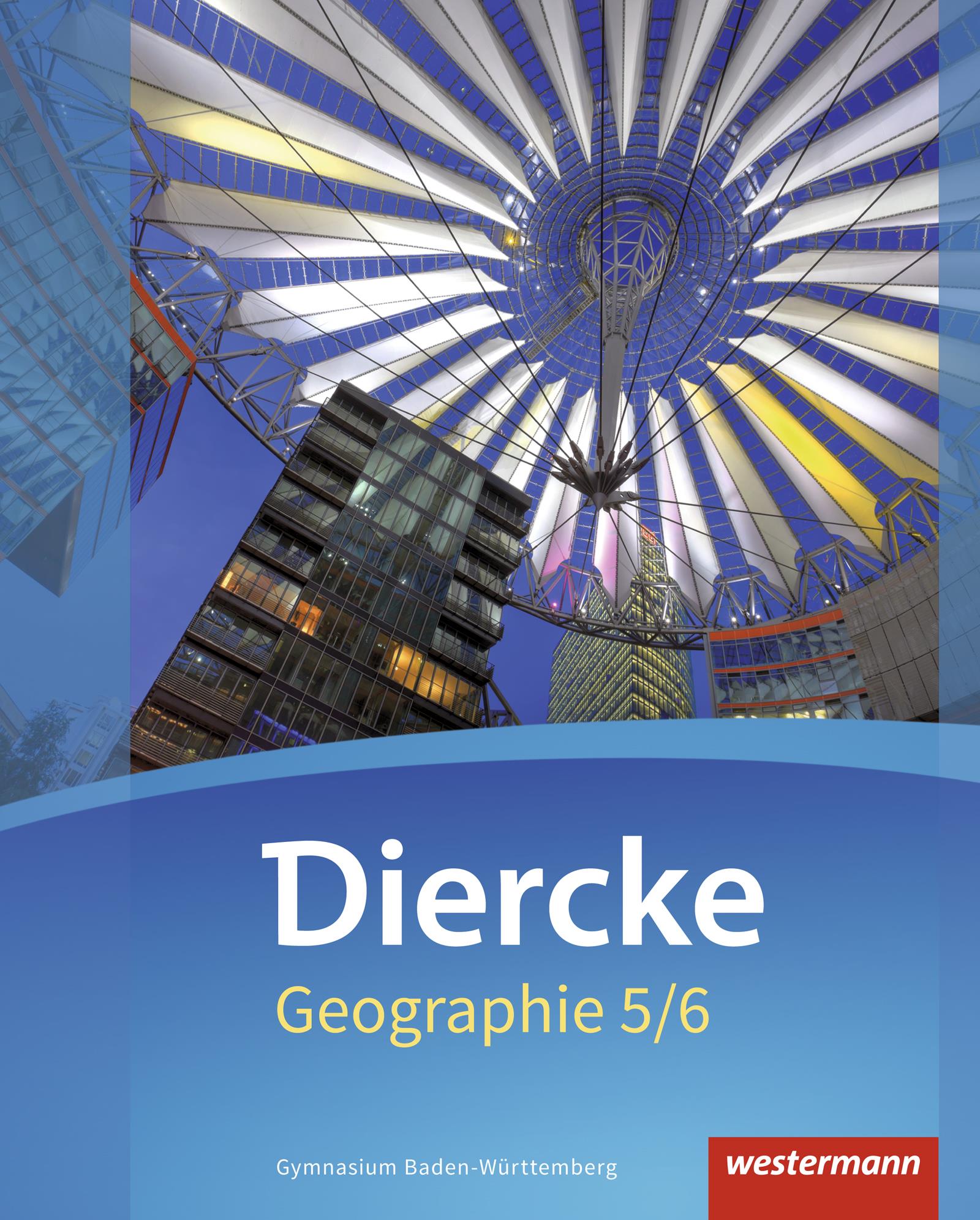 Diercke Geographie 5/6 - Ausgabe 2016 Baden-Württemberg, Schülerband 5/6