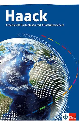 Haack Weltatlas. Ausgabe Sek I und II Arbeitsheft Kartenlesen mit Atlasführerschein Klasse 5/6