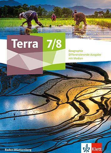 Terra Geographie 7/8. Differenzierende Ausgabe BW Schulbuch
