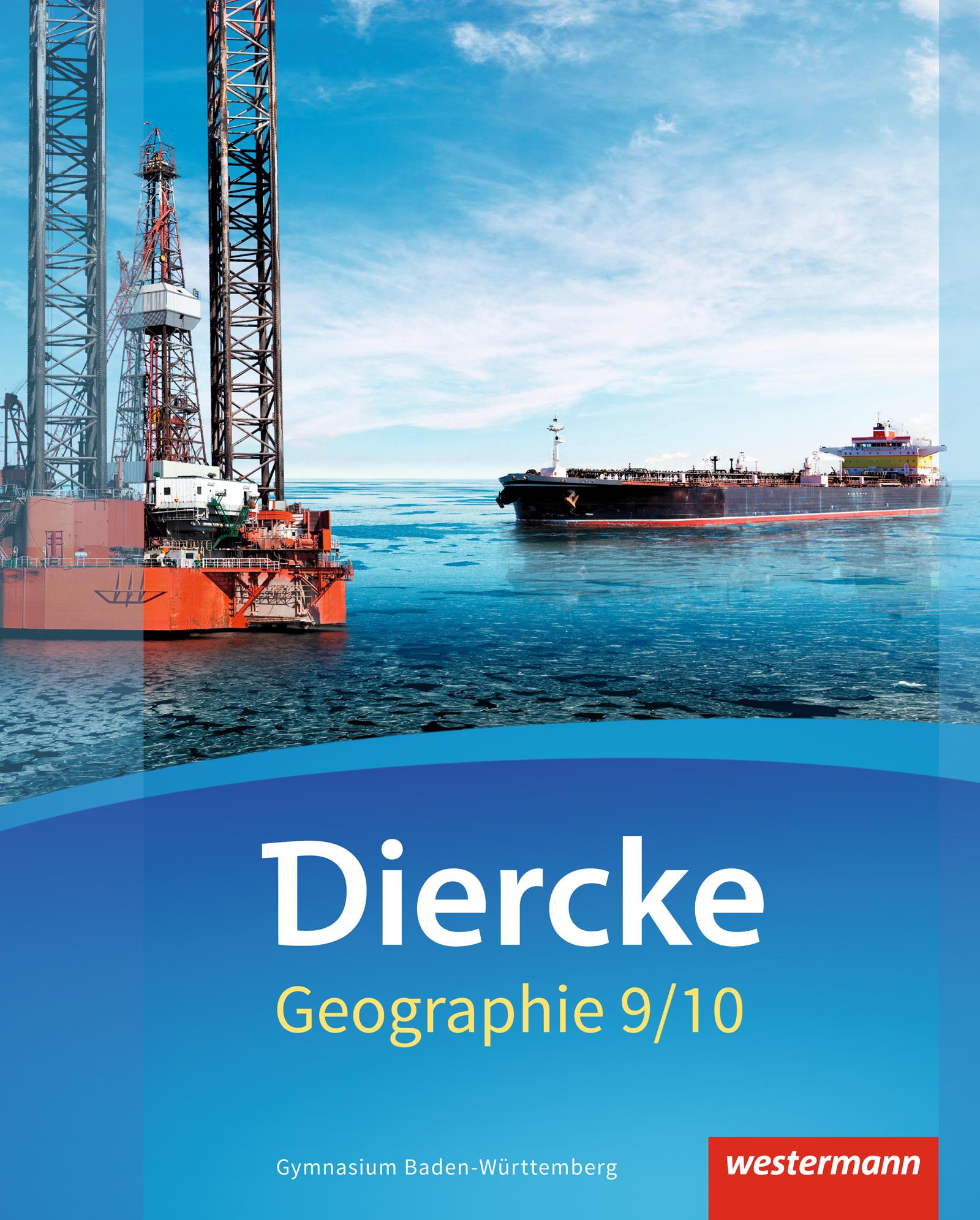 Diercke Geographie - Ausgabe 2016 Baden-Württemberg Schülerband 9/10